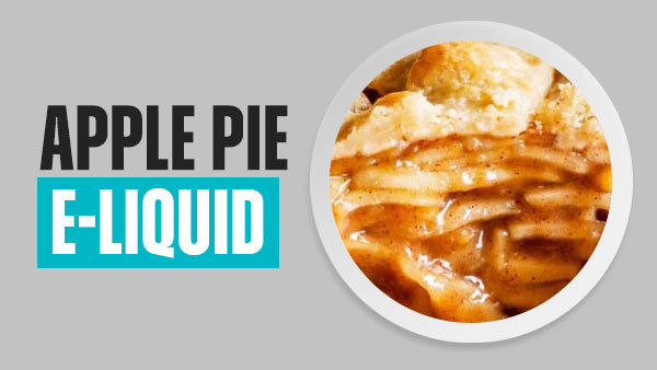 Apple Pie E-Liquid | Free UK Delivery | Vapekit
