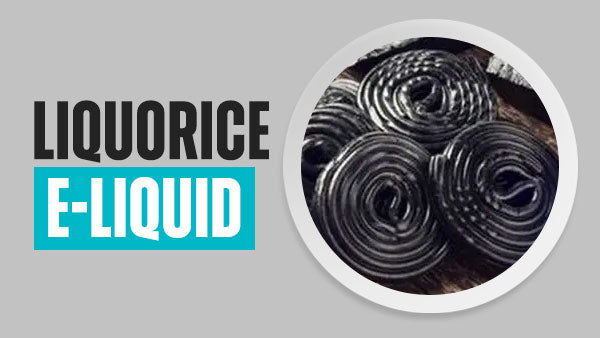 Liquorice E-Liquid | 11 Flavours | Free UK Delivery | Vapekit Liquorice E-Liquid | 11 Flavours | Free UK Delivery | Vapekit