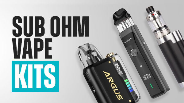 Sub-Ohm Vape Kits | Free UK Delivery | Vapekit Sub-Ohm Vape Kits | Free UK Delivery | Vapekit