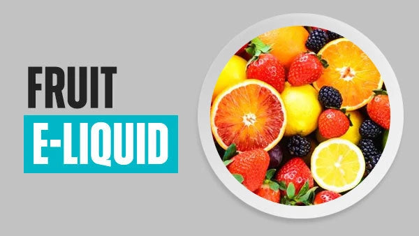 Fruit E-Liquid | 768 Flavours | Free UK Delivery | Vapekit