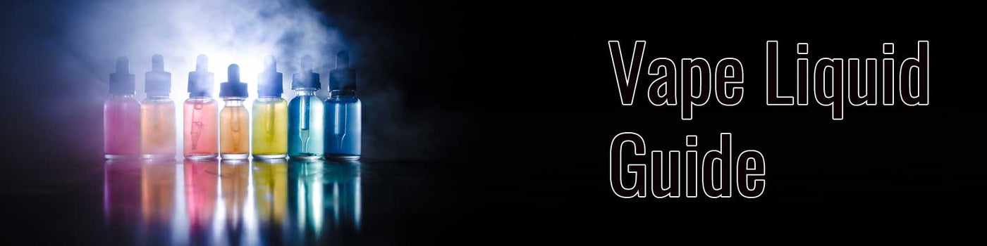 Vape Liquid Guide