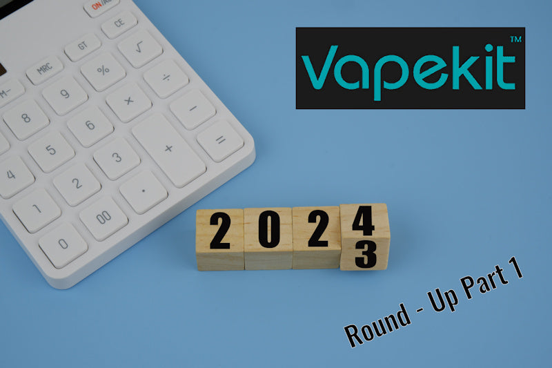 Vapekit's 2023 News Review - Part 1