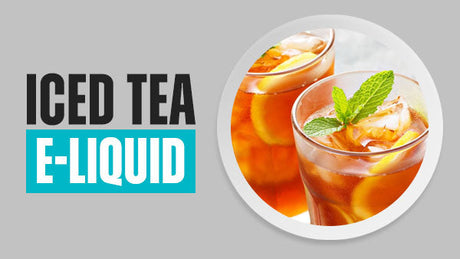 Iced Tea E-Liquid