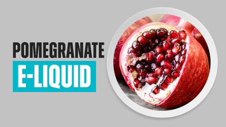 Pomegranate E-Liquid