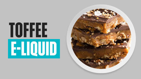 Toffee E-Liquid